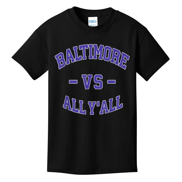 Baltimore Vs All YAll Funny Baltimore Kids T-Shirt