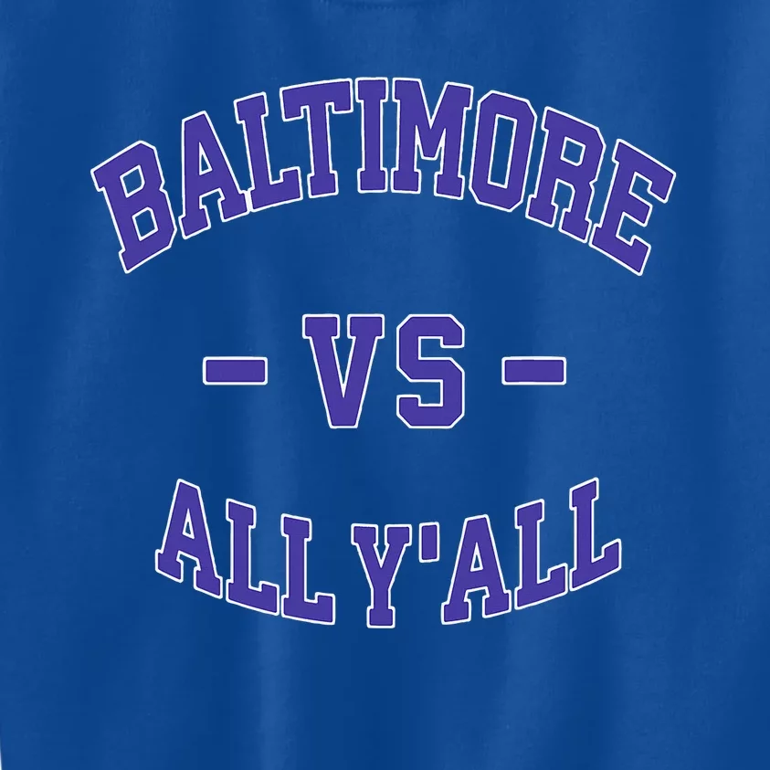 Baltimore vs. All Y'all Retro Baltimore Kids Sweatshirt