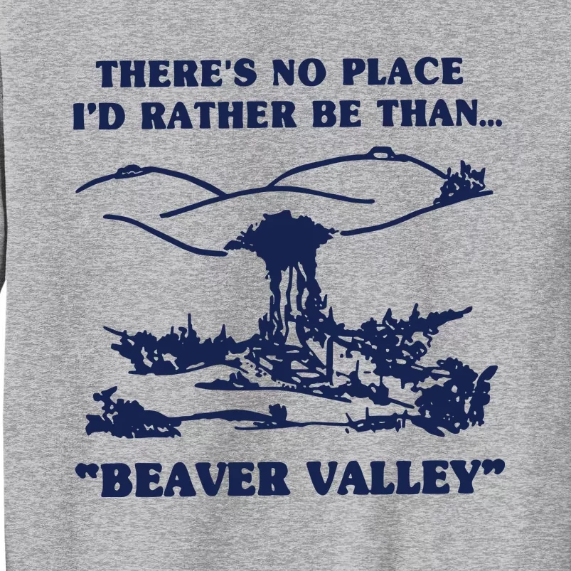 Beaver Valley Tall Sweatshirt