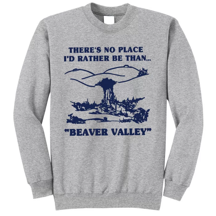 Beaver Valley Tall Sweatshirt