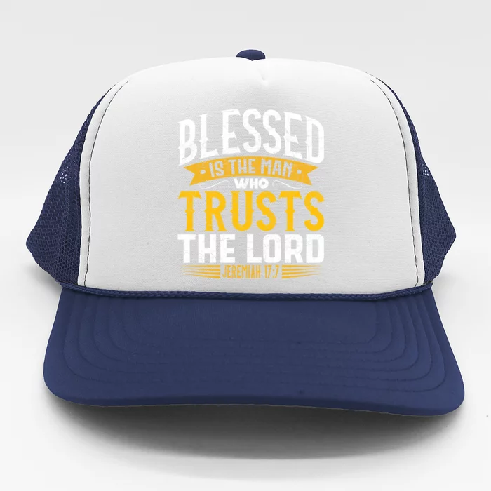 Bible Verse Blessed Is The Man Who Trusts The Lord Jesus Trucker Hat