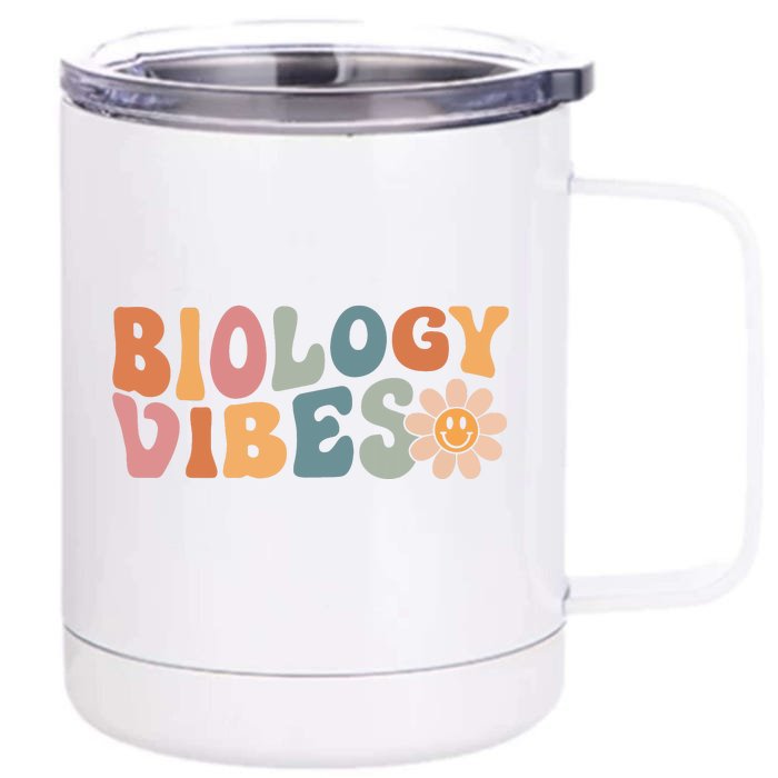 Biology Vibes Biology Teacher Student First Day Of School Front & Back 12oz Stainless Steel Tumbler Cup