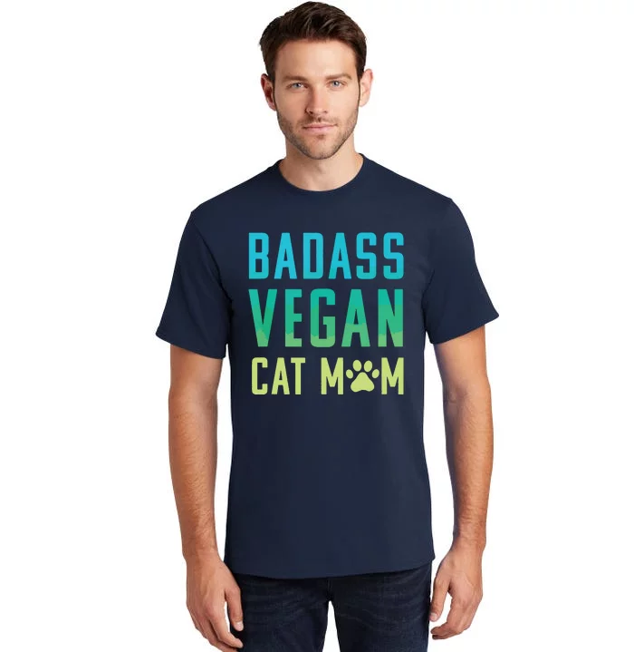 Badass Vegan Cat Mom Shirts Cute Vegan Shirts For Cat Lovers Tall T-Shirt