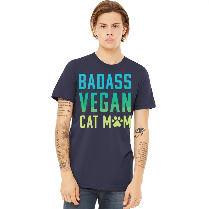 Badass Vegan Cat Mom Shirts Cute Vegan Shirts For Cat Lovers Premium T-Shirt