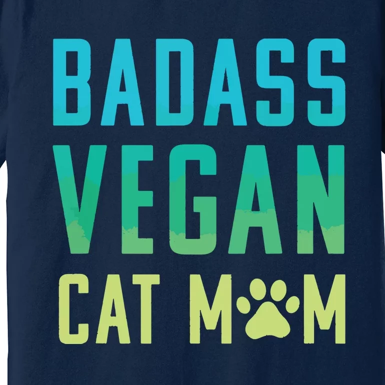 Badass Vegan Cat Mom Shirts Cute Vegan Shirts For Cat Lovers Premium T-Shirt