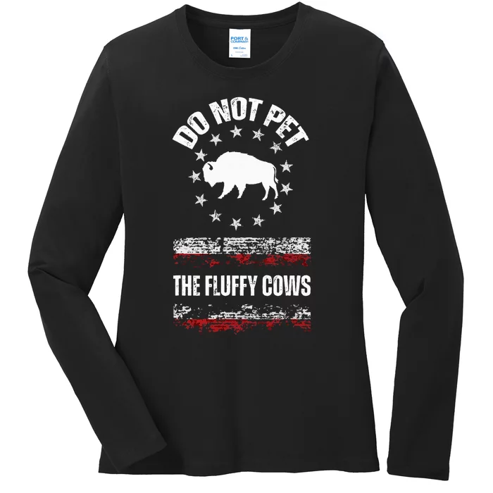 Bison Vintage Do Not Pet The Fluffy Cows Wild Lover American Ladies Long Sleeve Shirt