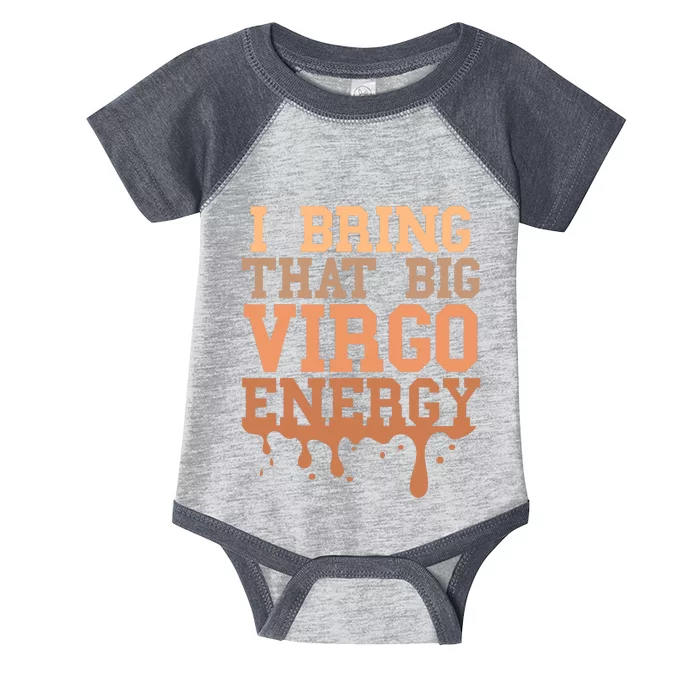 Big Virgo Energy Virgo Drip Melanin Vibes Birthday Infant Baby Jersey Bodysuit