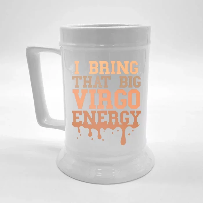 Big Virgo Energy Virgo Drip Melanin Vibes Birthday Front & Back Beer Stein