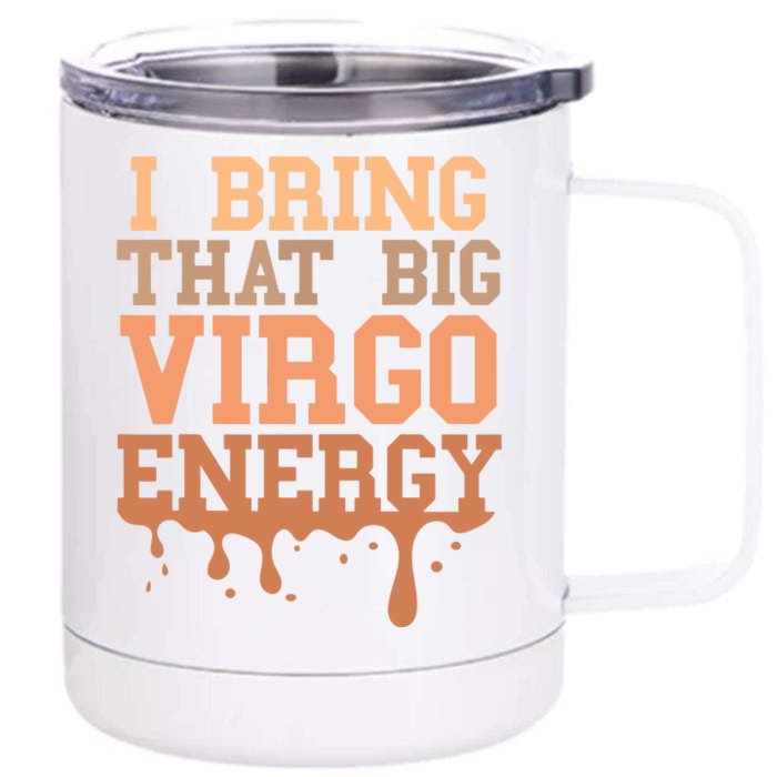 Big Virgo Energy Virgo Drip Melanin Vibes Birthday Front & Back 12oz Stainless Steel Tumbler Cup