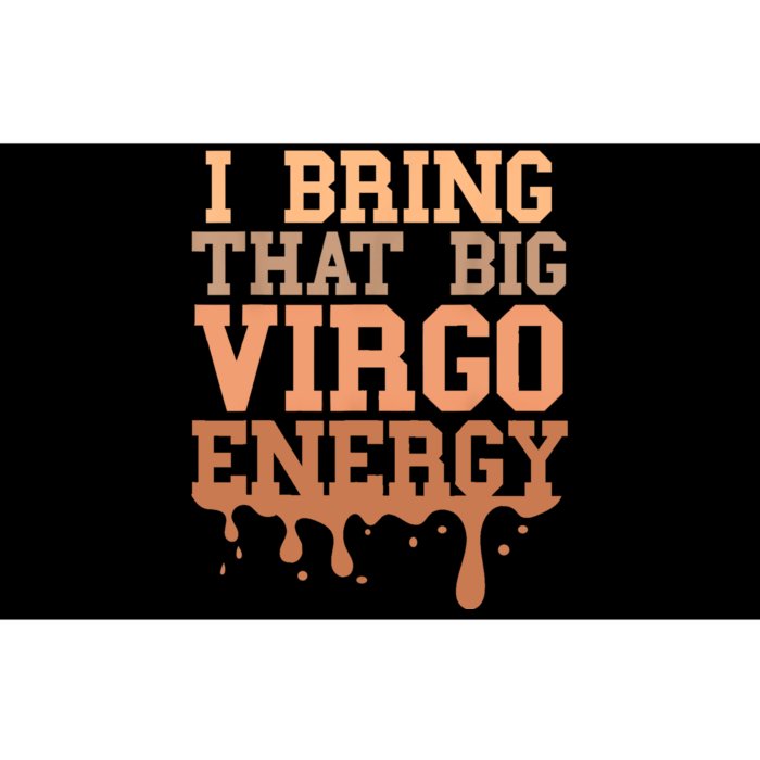 Big Virgo Energy Women Virgo Drip Melanin Vibes Birthday Bumper Sticker