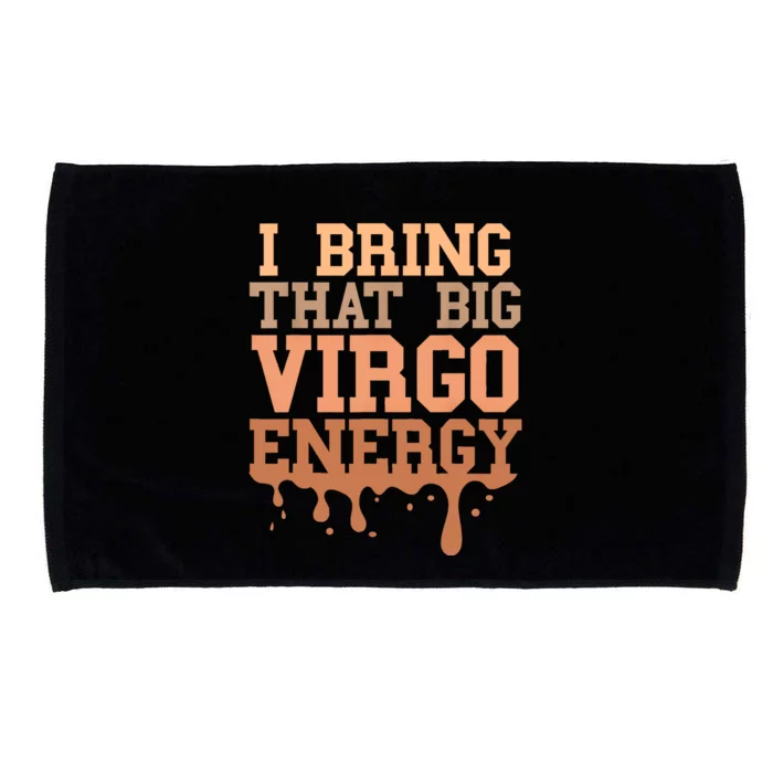 Big Virgo Energy Women Virgo Drip Melanin Vibes Birthday Microfiber Hand Towel