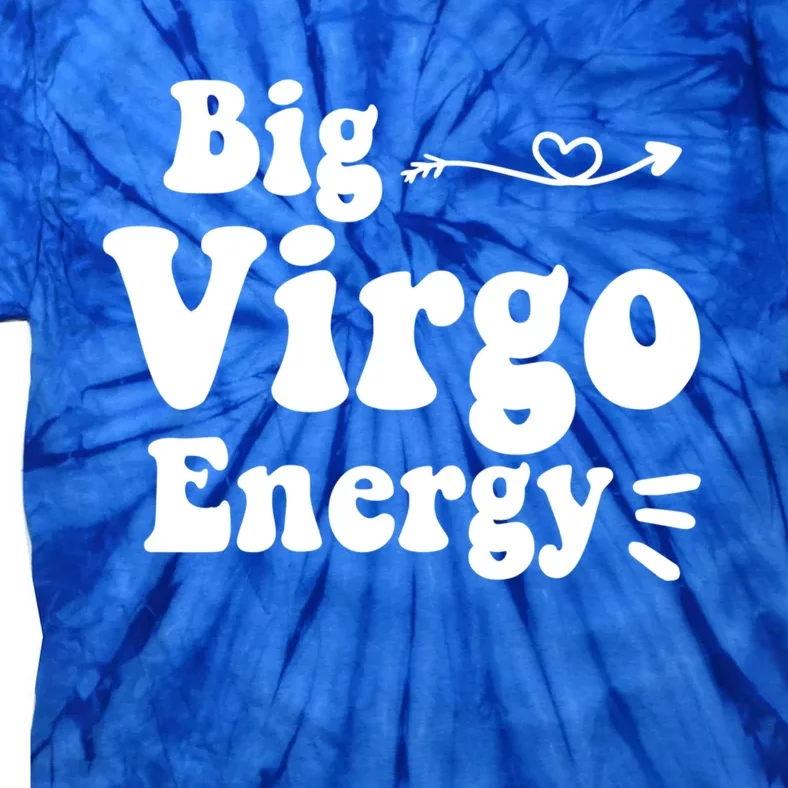 Big Virgo Energy Groovy Zodiac Sign Astrology Horoscope Cool Gift Tie-Dye T-Shirt