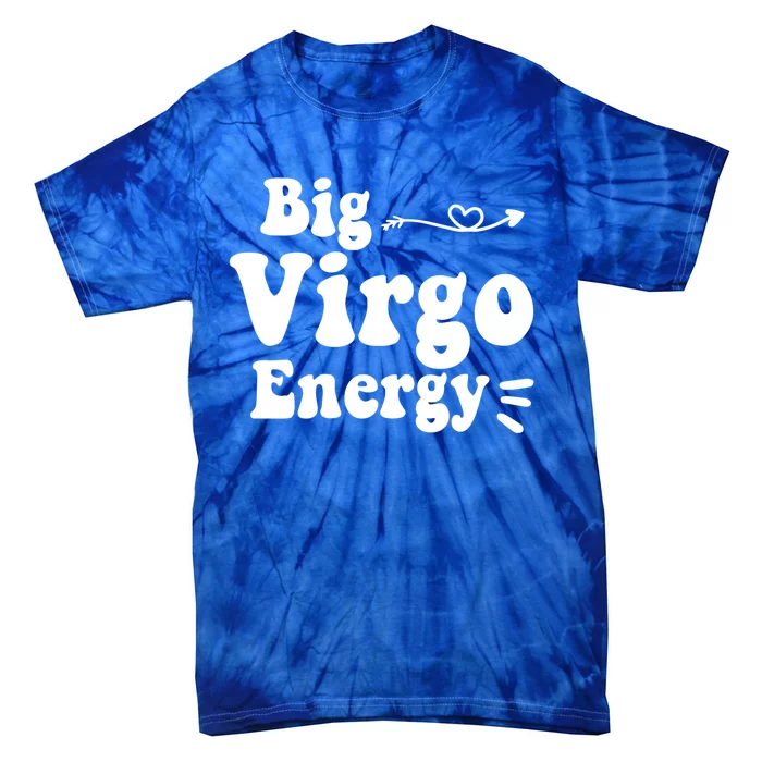 Big Virgo Energy Groovy Zodiac Sign Astrology Horoscope Cool Gift Tie-Dye T-Shirt