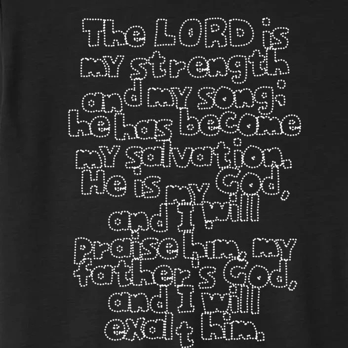 Bible Verse Exodus 152 In Dotted Phrases ChromaSoft Performance T-Shirt