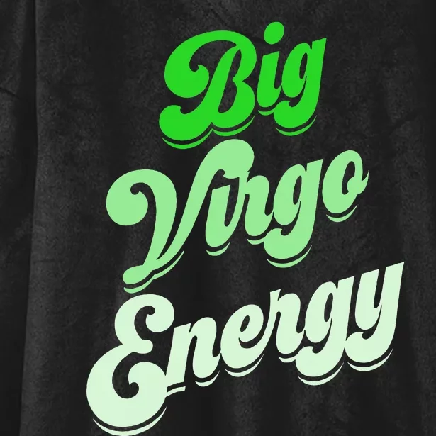 Big Virgo Energy Virgo Birthday Zodiac Sign Hooded Wearable Blanket