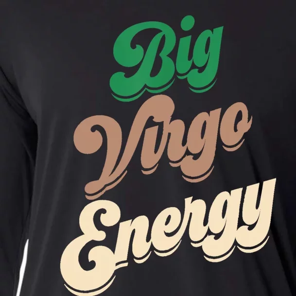 Big Virgo Energy For Virgo Shirts For Zodiac Sign Cooling Performance Long Sleeve Crew