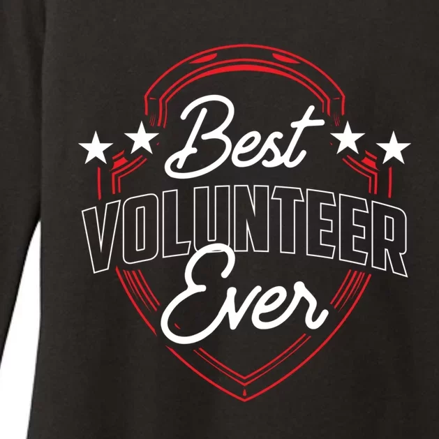 Best Volunteer Ever Unpaid Job Volunteering Volunteers Cool Gift Womens CVC Long Sleeve Shirt