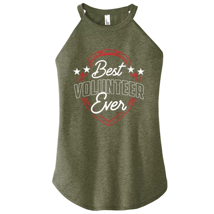 Best Volunteer Ever Unpaid Job Volunteering Volunteers Cool Gift Women’s Perfect Tri Rocker Tank