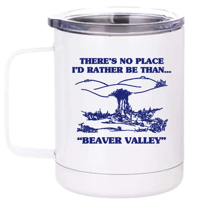 Beaver Valley Funny Offensive Front & Back 12oz Stainless Steel Tumbler Cup