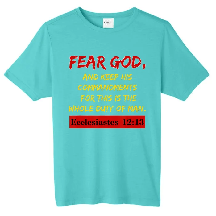 Bible Verses Fear God And Keep His Commandments. Scripture ChromaSoft Performance T-Shirt