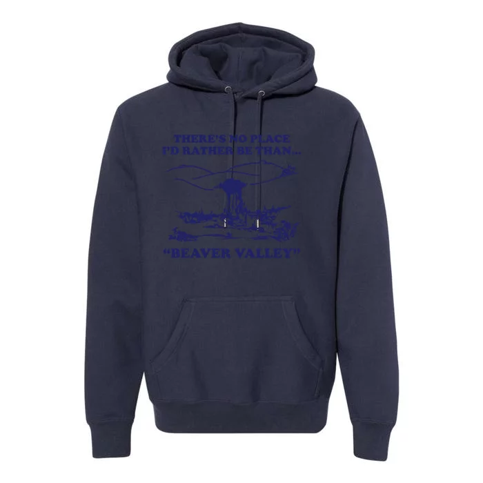 Beaver Valley Funny Offensive Premium Hoodie