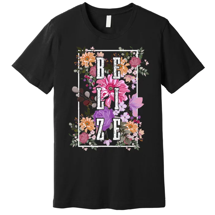 Belize Vintage Flowers Floral Premium T-Shirt