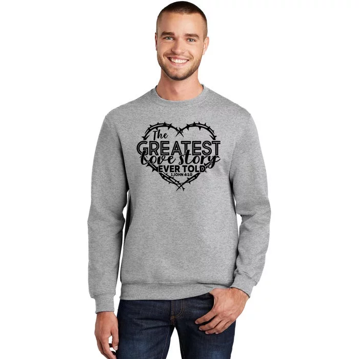 Bible Verse Good Friday Easter Bible GodS Love Tall Sweatshirt