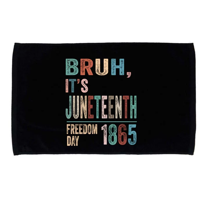 Bruh Vintage Junenth 1865 Freedom Day 2024 June 19 Memory Gift Microfiber Hand Towel