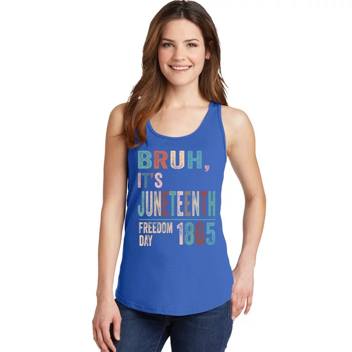 Bruh Vintage Junenth 1865 Freedom Day 2024 June 19 Memory Gift Ladies Essential Tank