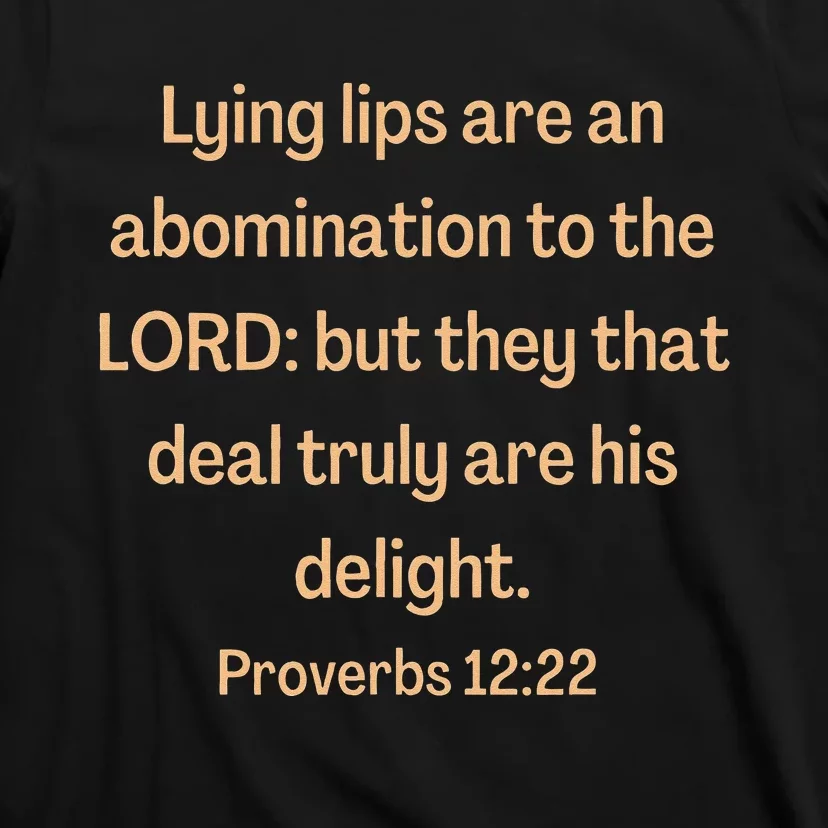 Bible Verse Lying Lips Proverbs 1222 T-Shirt