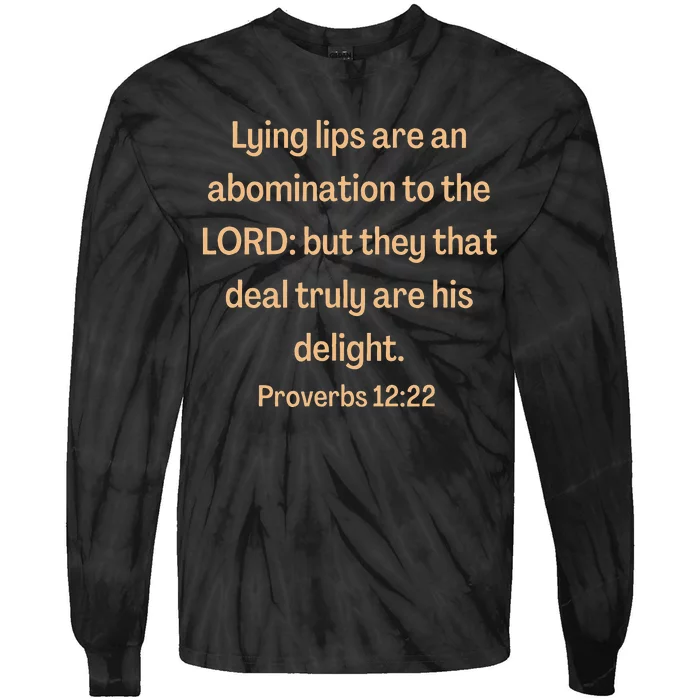 Bible Verse Lying Lips Proverbs 1222 Tie-Dye Long Sleeve Shirt