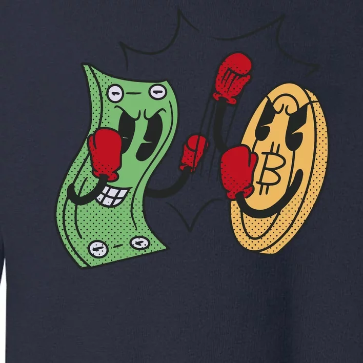 Bitcoin Vs Money Boxing Fight Toddler Sweatshirt