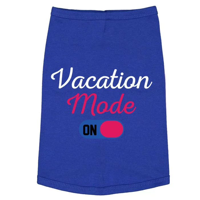 Beach Vacation Mode Tropical Vacation Mode On Gift Doggie Tank