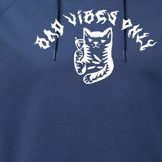 Bad Vibes Only Cat Drinking Rock Metal Style Performance Fleece Hoodie