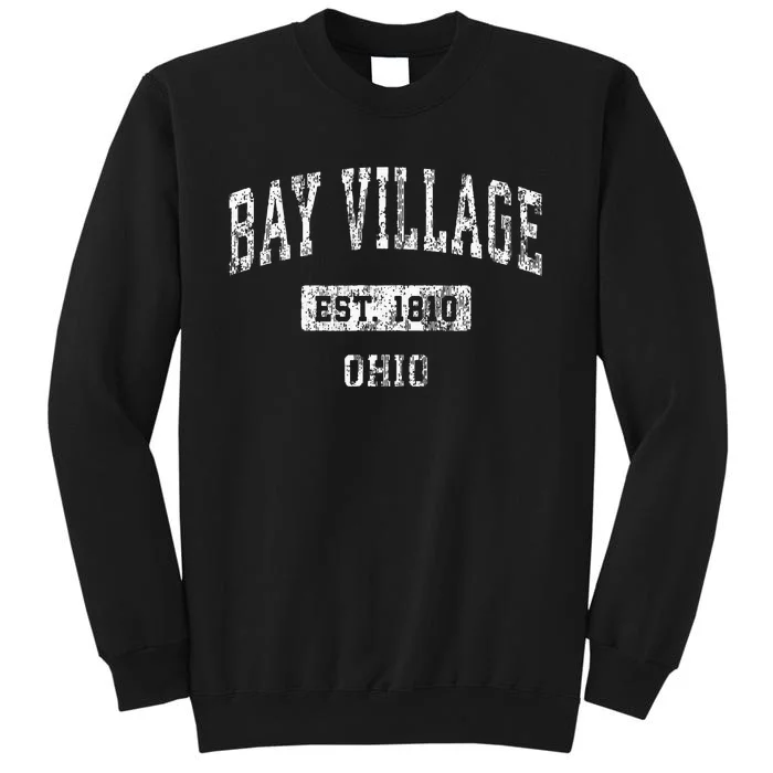 Bay Village Ohio Oh Vintage Sports Established Design Tall Sweatshirt