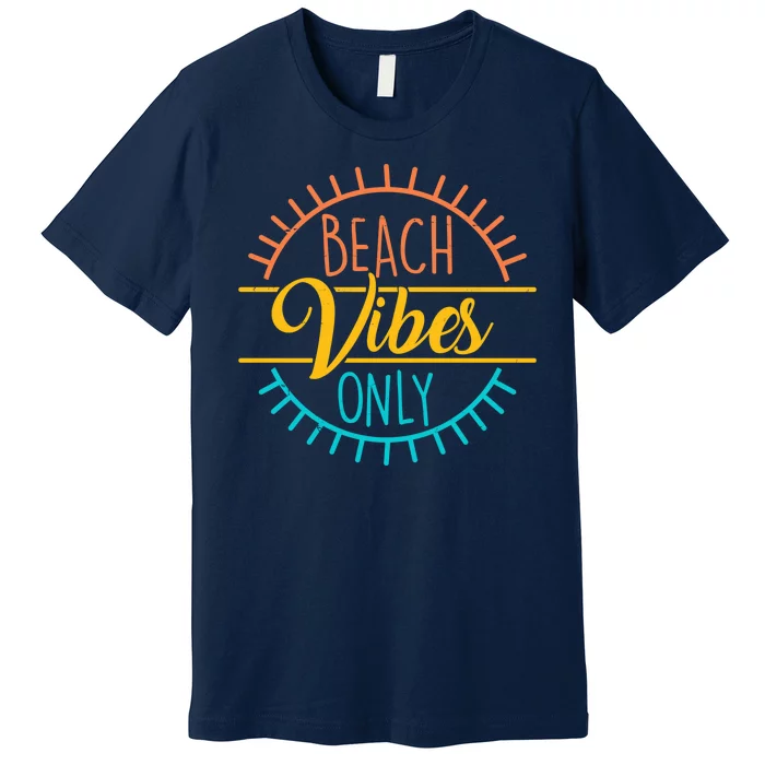 Beach Vibes Only Vacation Travel Premium T-Shirt