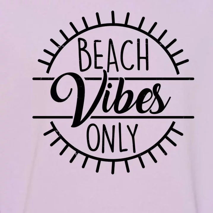 Beach Vibes Only Vacation Travel Garment-Dyed Sweatshirt