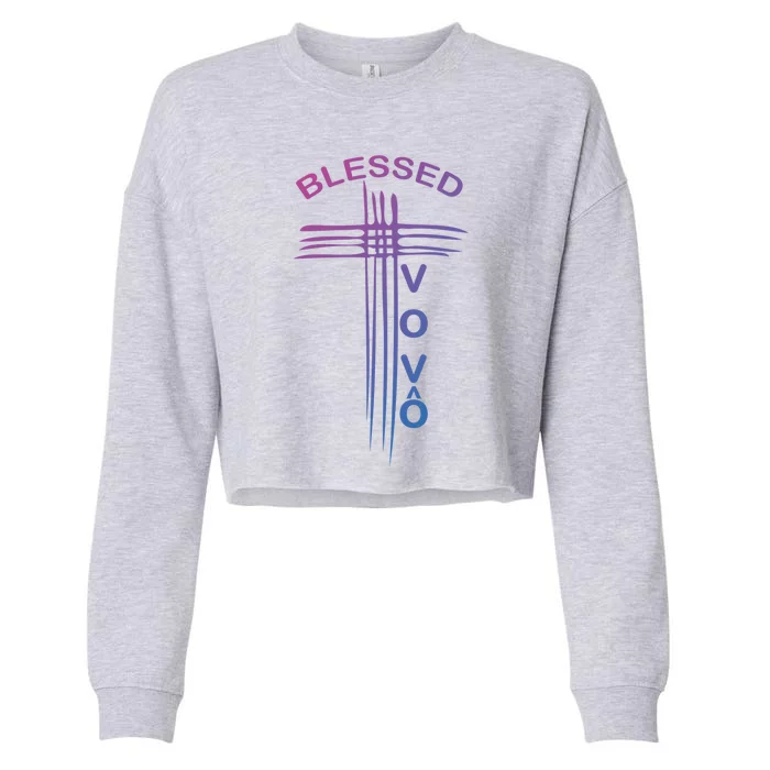 Blessed Vovo Portuguese Grandpa Christian Cross Gift Cropped Pullover Crew