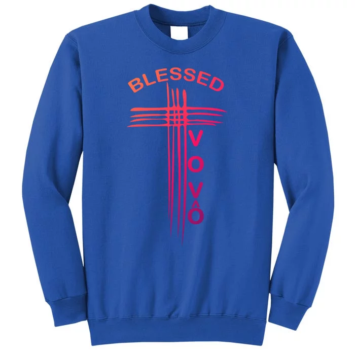 Blessed Vovo Portuguese Grandpa Christian Cross Gift Tall Sweatshirt