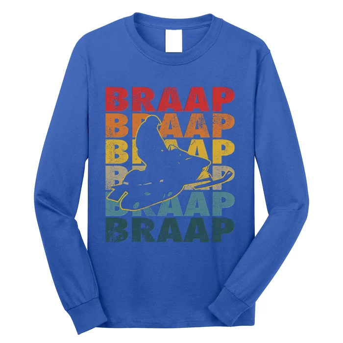 Braaap Vintage Snowmobile Snow Sled Rider Snowmobiling Gift Long Sleeve Shirt