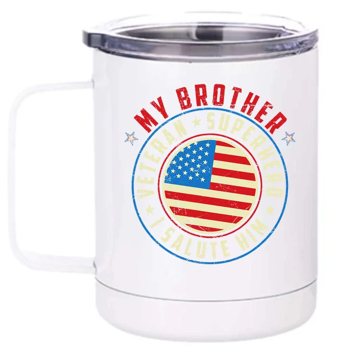 Brother Veteran Superhero I Salute Him Veteran's Day Front & Back 12oz Stainless Steel Tumbler Cup