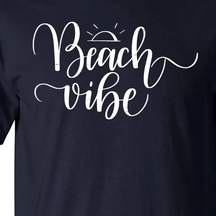 Beach Vibe Summer Fun Tall T-Shirt