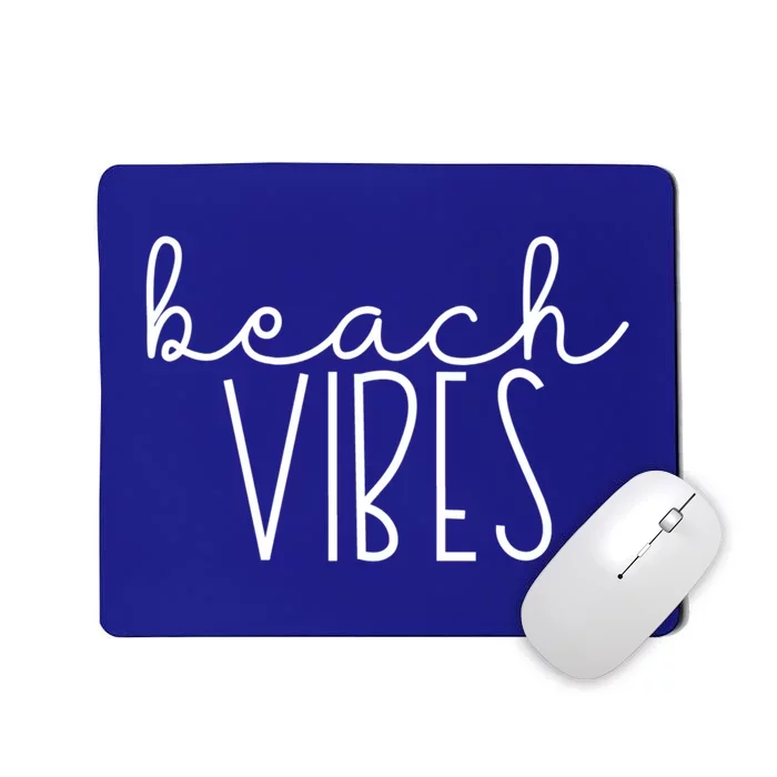 Beach Vibes Summer Vacation Vacay Cruise Trip Ocean Group Gift Mousepad