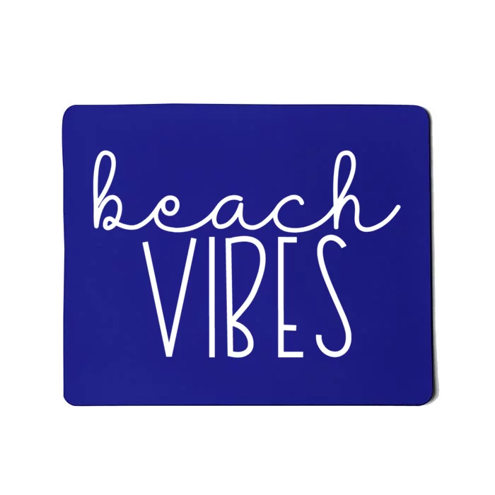 Beach Vibes Summer Vacation Vacay Cruise Trip Ocean Group Gift Mousepad