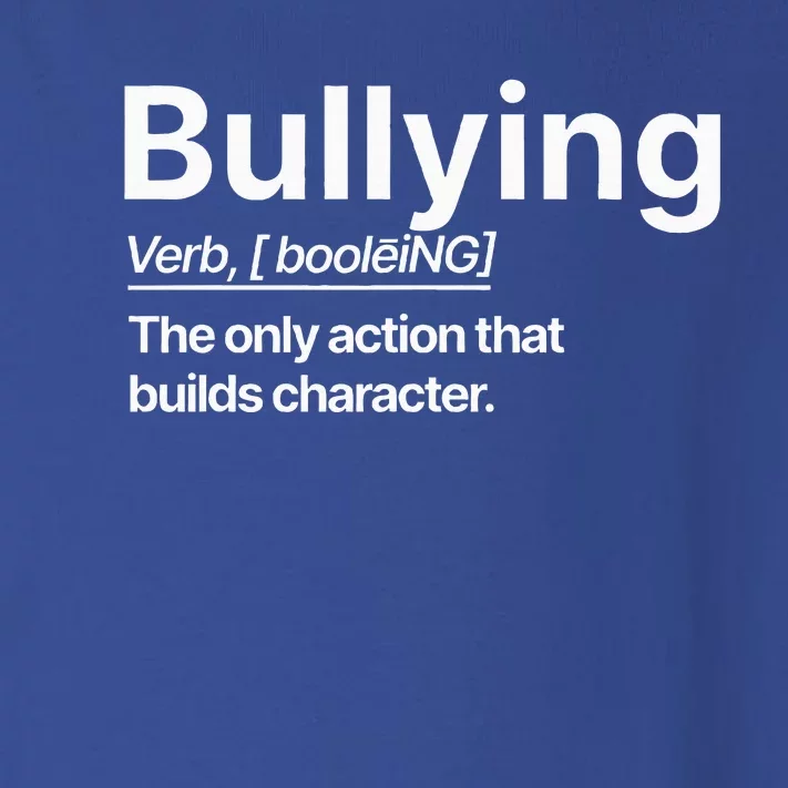 Bullying Verb The Only Action That Builds Character Toddler Long Sleeve Shirt