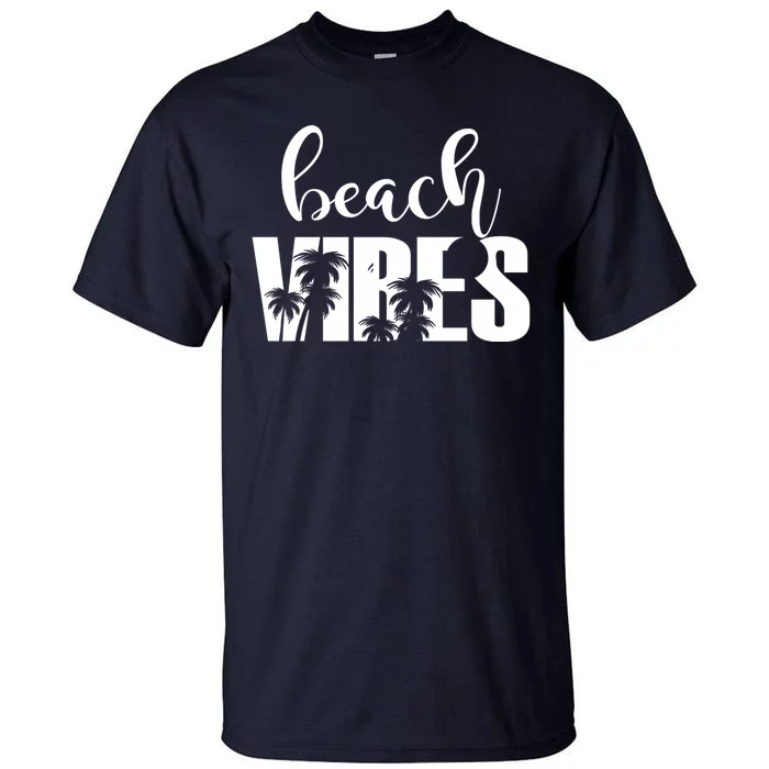 Beach Vibes Tropical Vacation Tall T-Shirt