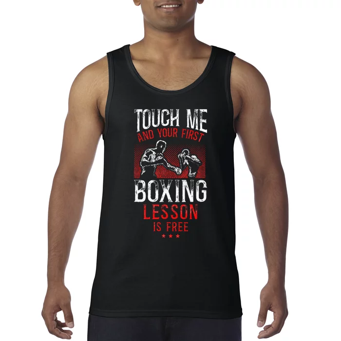 Boxing Vintage Touch Me And Your First Boxing Lesson Is Free Tank Top