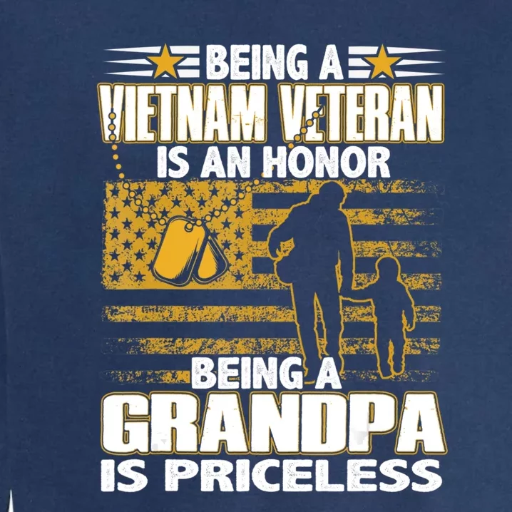 Being Vietnam Veteran Is An Honor Grandpa Is Priceless Garment-Dyed Sweatshirt