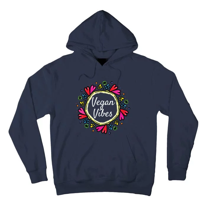 Beautiful Vegan Vibes Vegan Gifts Women Tall Hoodie