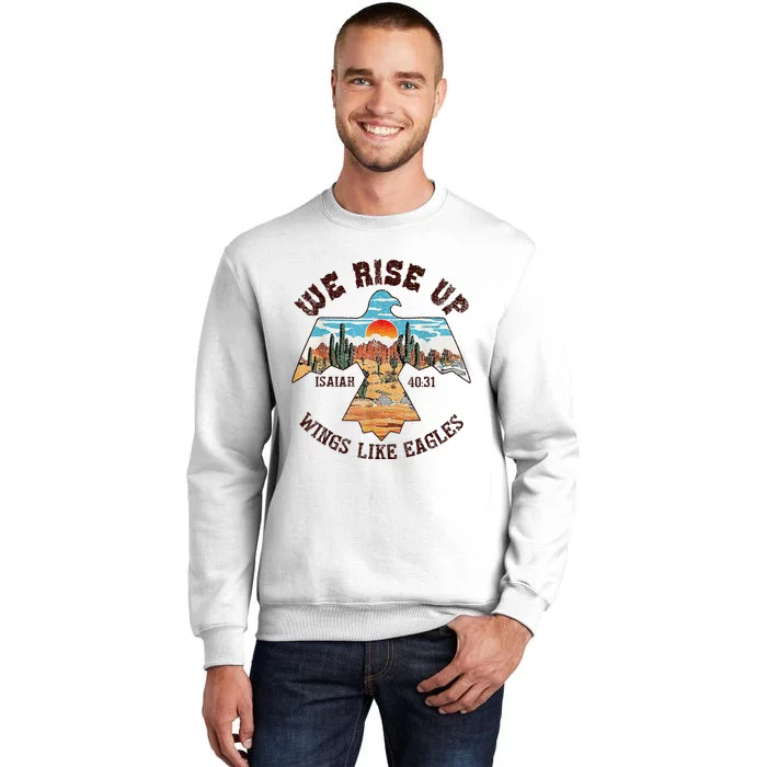 Bible Verse We Rise Up Wings Like Eagles Isaiah 4031 Sweatshirt